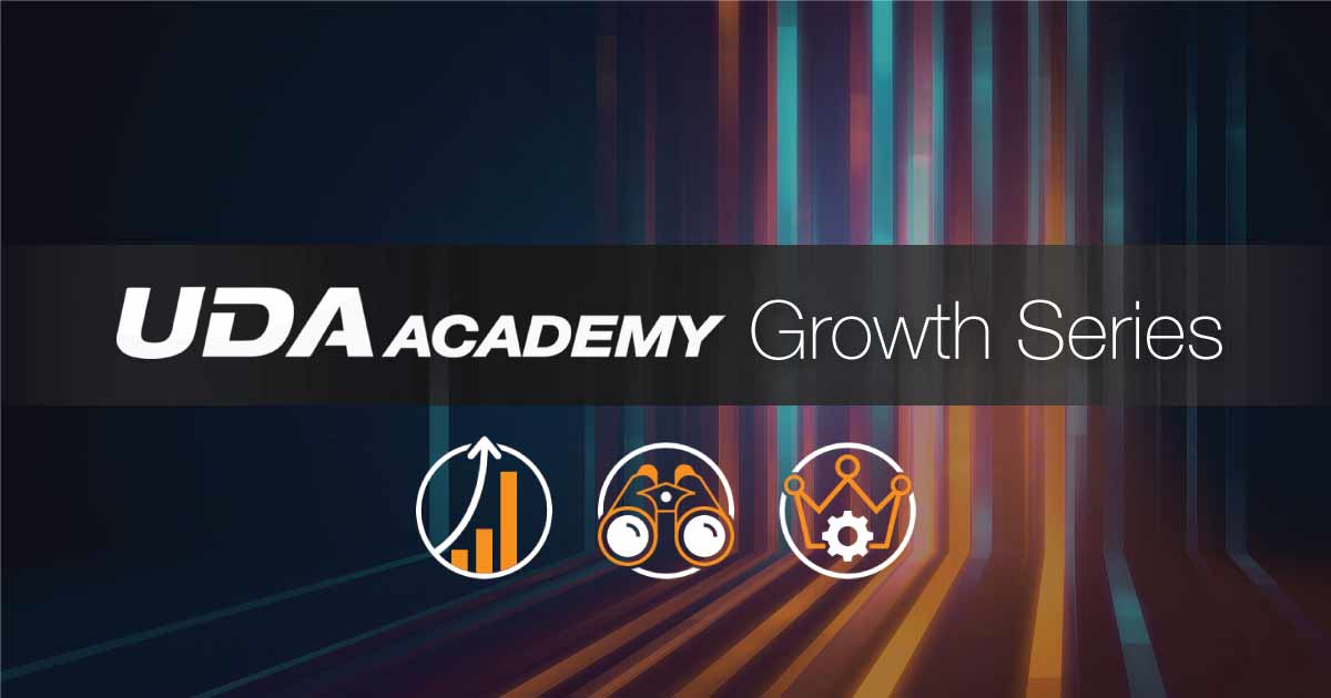 We Now Present Navigating Rapid Growth, a Special UDA Academy Series